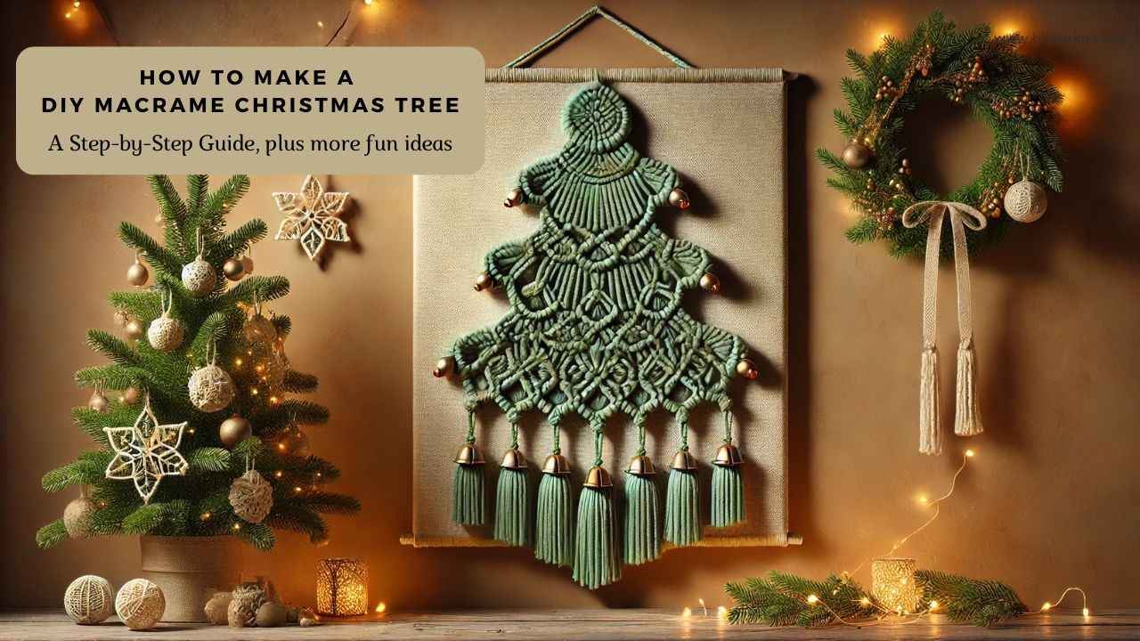 How to Make a DIY Macrame Christmas Tree: A Step-by-Step Guide